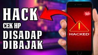 Cara Mengetahui HP Disadap Tanda dan Cara Mengatasinya