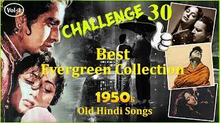 Super 30 Vol-1   Best of 1950s-70s  Old Romantic Hindi Songs  Evergreen Top Bollywood Songs