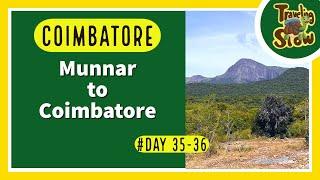 Episode 35-36 Munnar to Coimbatore l Chal Le Oye #travelingslow #shorts #youtubeshorts