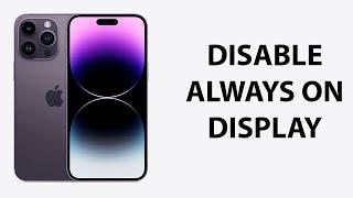 How To Turn Off Always On Display On iPhone 14 Pro