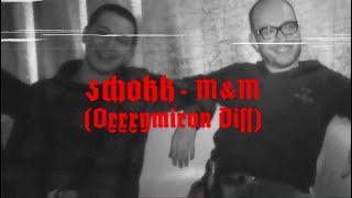 SCHOKK - M&M Oxxxymiron Diss