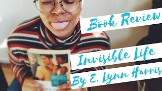 Invisible Life  E. Lynn Harris  Book Review