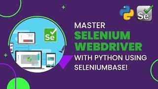 Master Web Automation with SeleniumBase and Python  New Course Alert  