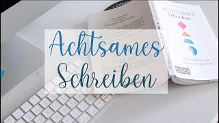 Achtsames Schreiben  Wieso Perfektion die Kreativität verhindert und wie der Schreibfluss kommt