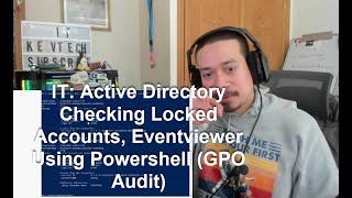 IT Active Directory Checking Locked Accounts Eventviewer Using Powershell GPO Audit