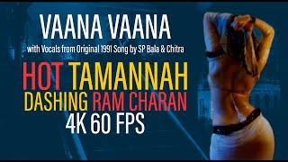 Vaana Vaana - Racha  SP Bala & Chitra - 4k 60 FPS - Restored & Remastered - Hot Tamanna Song