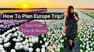 How To Plan Your Europe Trip From India? Budget Europe Destinations Hotels or Apartments?