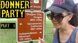 Following the Trail of the Donner Party Part 1 of 7 the Adventure Begins