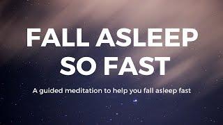 FALL ASLEEP so FAST Guided sleep meditation help you fall asleep fast deep sleep sleep hypnosis