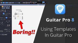 Using Templates In Guitar Pro – Drastically Speed Up Your Workflow #guitarpro