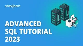  Advanced SQL Tutorial 2023  SQL Training  SQL Database Tutorial   Simplilearn