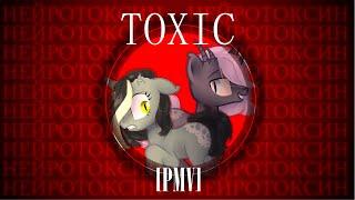  PMV  Toxic  Нейротоксин Pony Creator