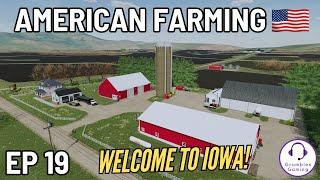 WELCOME TO IOWA  American Farming  FS 22  Episode 19