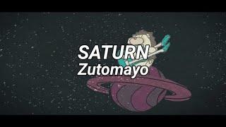 ZUTOMAYO - Saturn  サターン【 Romaji Lyrics 】