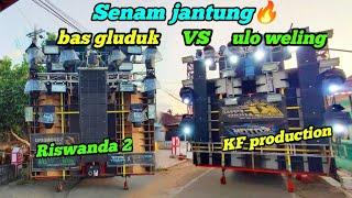 Bass gluduk Riswanda  VS ulo weling KF producion ngegas saling tulup menulup.