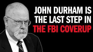 Gaetz John Durham Is Part of the FBI Cover-Up