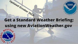 Get a Standard Weather Briefing on Updated Aviation Weather Center Pilots & Dispatch October 23 AWC