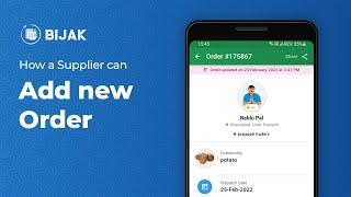 How A Supplier Can Add A New Order On Bijak App