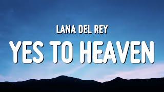 Lana Del Rey - Say Yes To Heaven Lyrics
