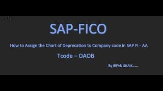 How to Assign the Chart of Depreciation to Company code in SAP FI - AA