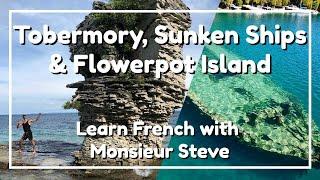 Tobermory Sunken Ships & Flowerpot Island  Explore Ontario  French For Beginners And Kids