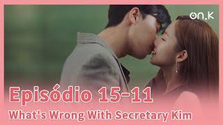 #WhatsWrongWithSecretaryKimCCEp.15-11  Durma ao meu lado todas as noites