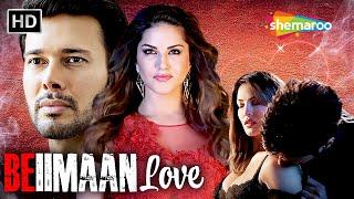 Beiimaan Love  Sunny Leone  Rajneesh Duggal  Full Movie In HD