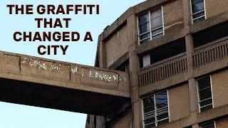 The Graffiti that Changed a City