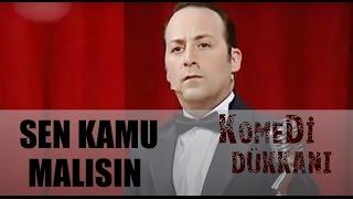 Komedi Dükkanı 95.Bölüm - Sen Kamu Malısın