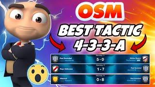 THE NEW BEST TACTIC OF OSM 2023 WITH 433A THAT WILL MAKE YOU WIN EVERY MATCH  AMAZING RESULTS 8-0