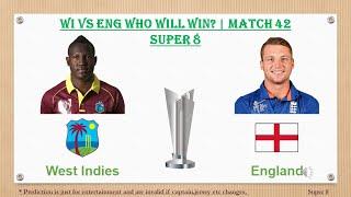 T20WC24 WI vs ENG Winner Prediction  West Indies vs England Match 42 Prediction  T20WC24