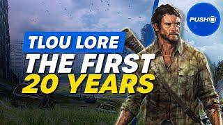 The Last Of Us Lore Explained The First 20 Years