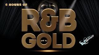 6 Hour Mix Of R&B Gold 70s80s90s00s10s Pt 1