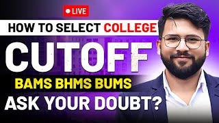 BAMS  BHMS  BUMS  CUTOFF ANALYSIS 2024  ASK YOUR DOUBTS  HOW TO SELECT COLLEGE