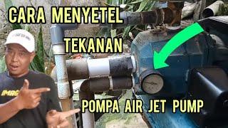 cara setting tekanan jet pump