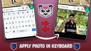 How to Apply Photo in Keyboard Background in any Android Smartphone?