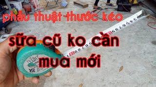 Chia sẽ cách sửa  thước kéo