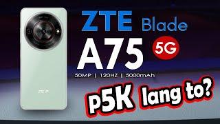 ZTE Blade A75 5G - Specs features and ₱5K price in Philippines