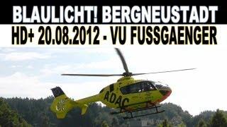 Blaulicht Bergneustadt Schwerer VU Fussgaenger Sparkasse Mo 20.08.2012 TV.NEWS-on-Tour.de