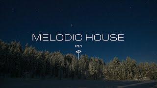 Melodic House Playlist Pt.1 - Ben Böhmer  Lane 8  Luttrell  Fejká  Sultan + Shepard