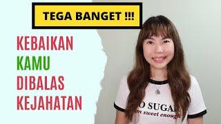 KEBAIKAN DIBALAS DENGAN KEJAHATAN - Motivasi Sukses