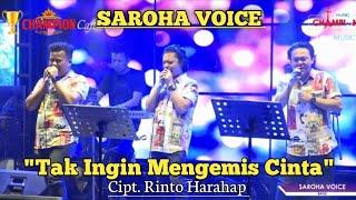 SAROHA VOICE - TAK INGIN MENGEMIS CINTA Cipt. Rinto Harahap  LAGU LAWAS LIVE CHAMPION CAFE MEDAN