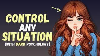 7 Dark Psychology Secrets to Control Any Situation