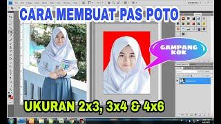 CARA MEMBUAT PAS FOTO UKURAN 2x3 3x4 dan 4x6  Tutorial Photoshop