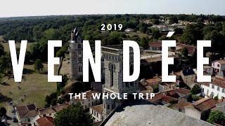 Vendee - The Whole Trip - FRANCE 2019 4K