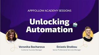 AppFollow Academy Session Unlocking Automation