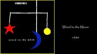 Chris Rea - Wired To The Moon 1984 LP Album Medley