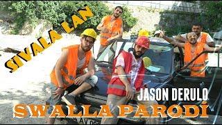 Jason Derulo PARODİ - SIVALA LAN Uğur BALCI Halil SÖYLETMEZ PARODİ KİNGS