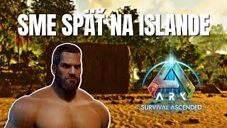 ARK Survival Ascended SKCZ #1 Sme späť na ISLANDE