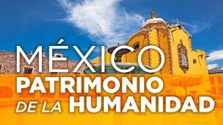 Patrimonio de la Humanidad de México  Lista actualizada